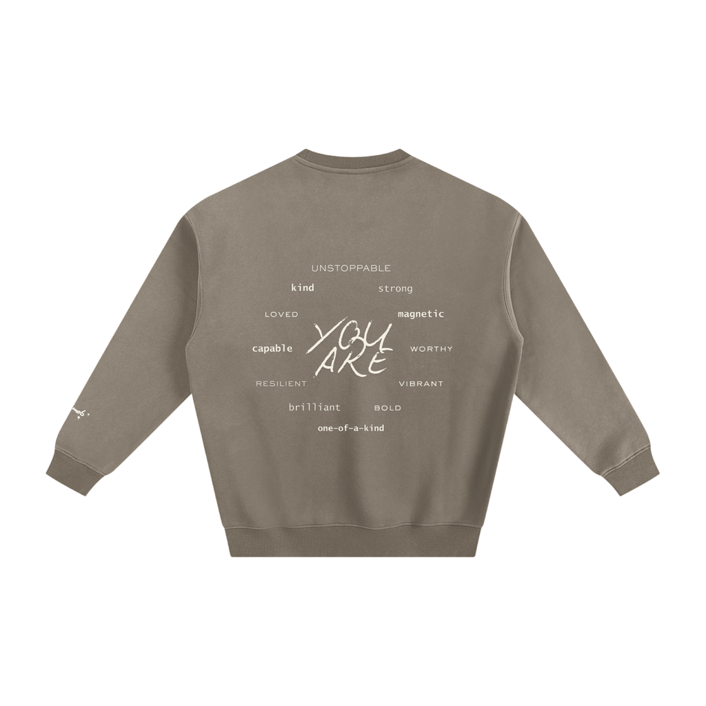 BELIEVE IN YOURSELF Fleeced Sweatshirt