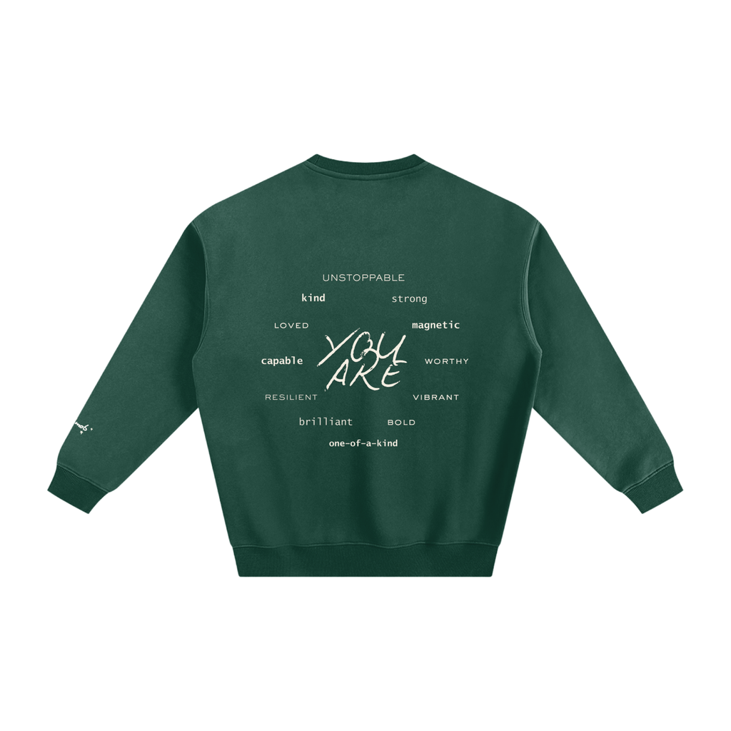 BELIEVE IN YOURSELF Fleeced Sweatshirt