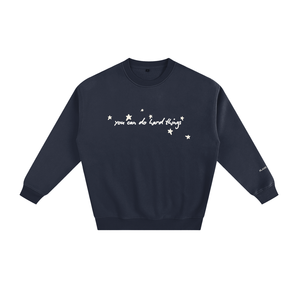 YOU CAN DO HARD THINGS! Fleeced Sweatshirt