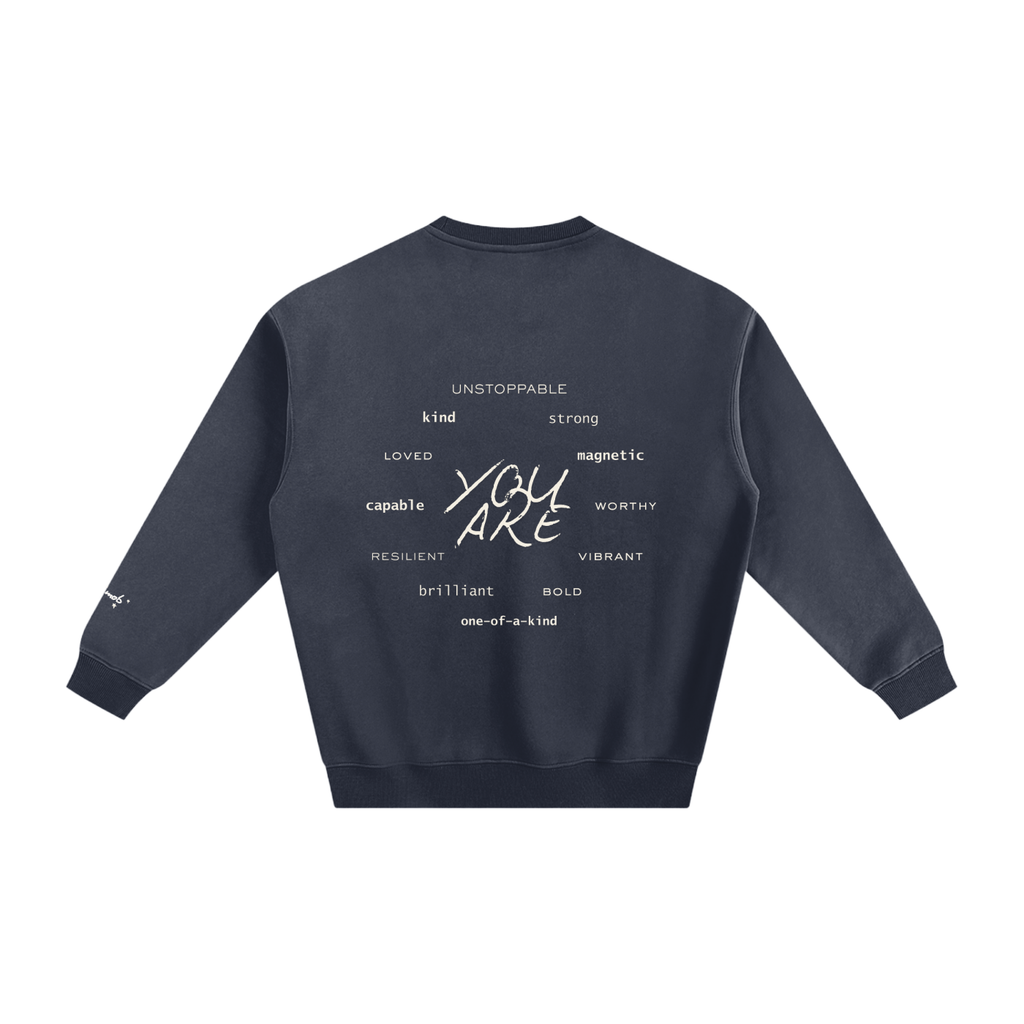 BELIEVE IN YOURSELF Fleeced Sweatshirt