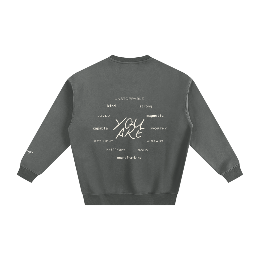 BELIEVE IN YOURSELF Fleeced Sweatshirt