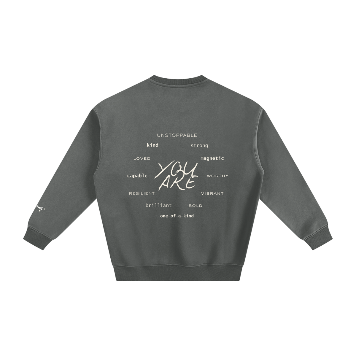 BELIEVE IN YOURSELF Fleeced Sweatshirt