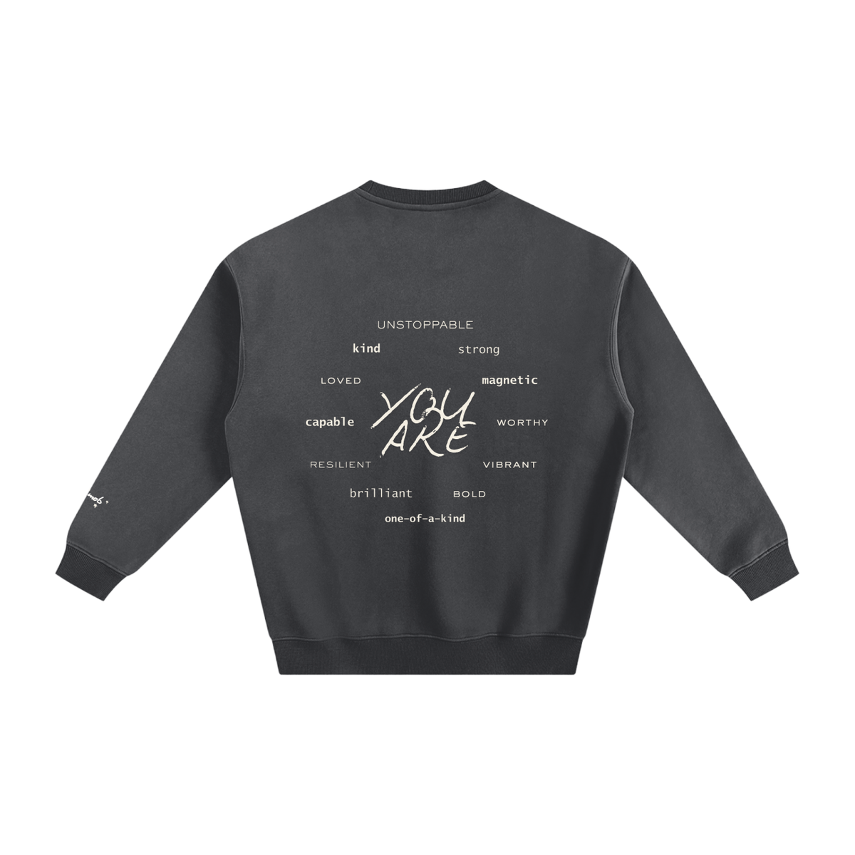 BELIEVE IN YOURSELF Fleeced Sweatshirt