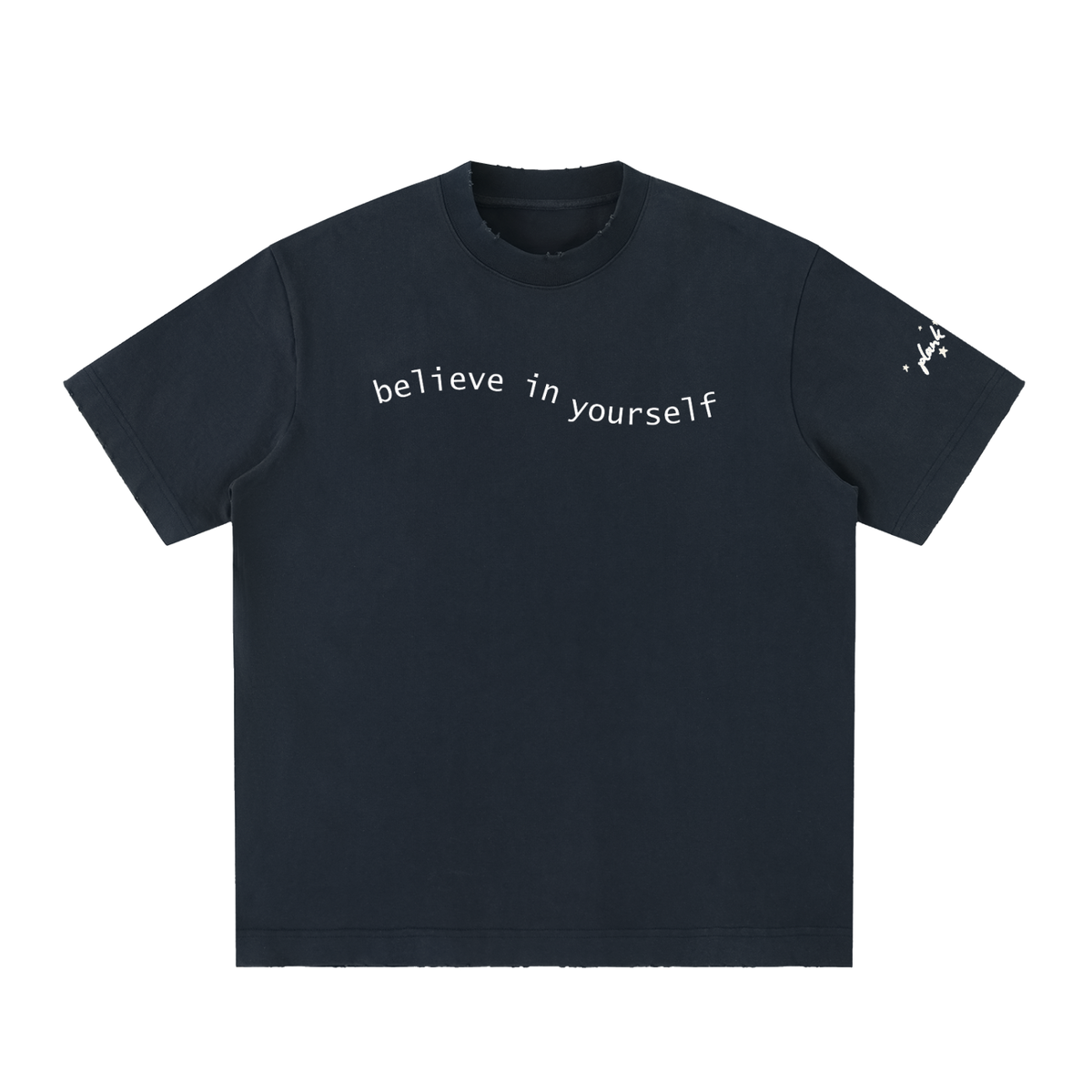 Believe In Yourself Heavyweight Frayed Shirt