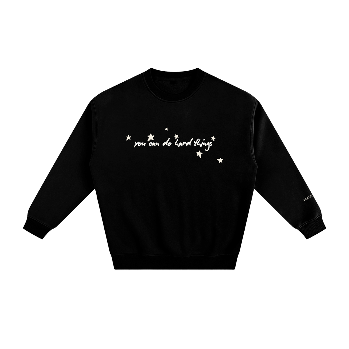 YOU CAN DO HARD THINGS! Fleeced Sweatshirt